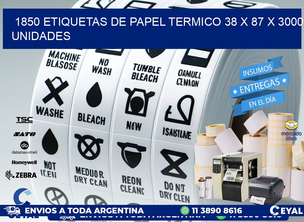 1850 ETIQUETAS DE PAPEL TERMICO 38 x 87 X 3000 UNIDADES