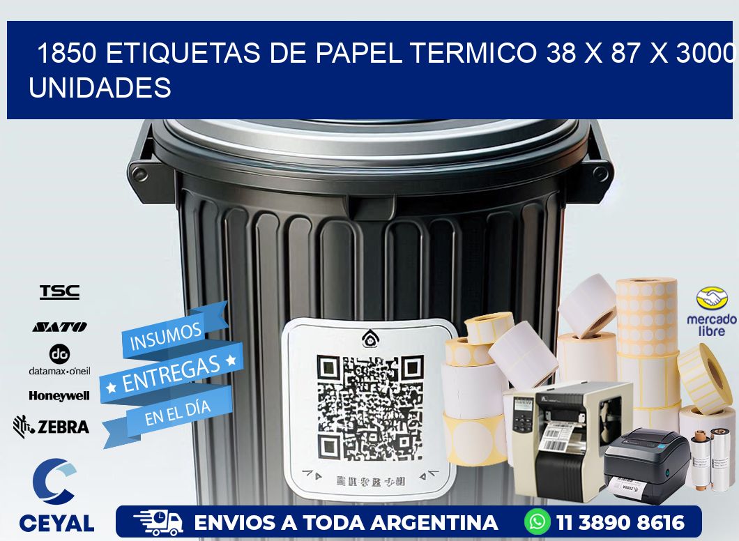 1850 ETIQUETAS DE PAPEL TERMICO 38 x 87 X 3000 UNIDADES