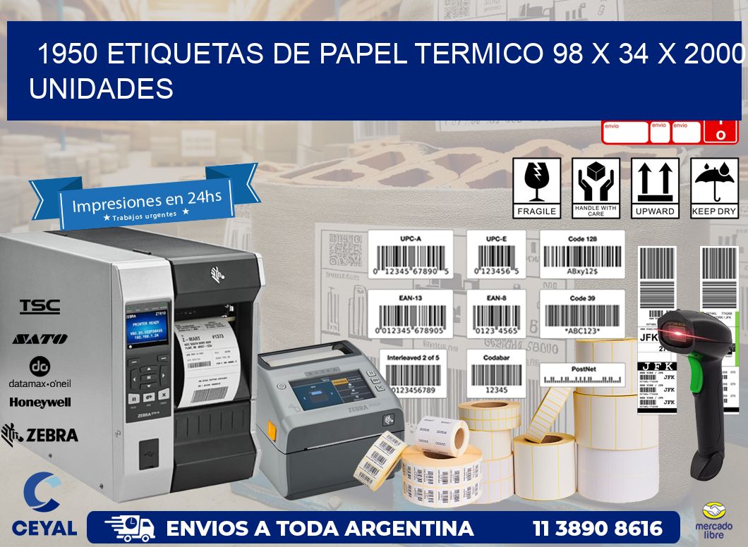 1950 ETIQUETAS DE PAPEL TERMICO 98 x 34 X 2000 UNIDADES