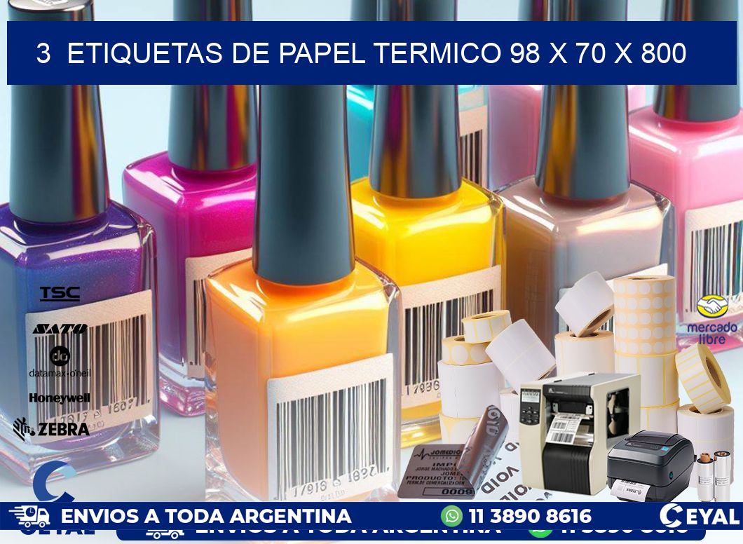 3  ETIQUETAS DE PAPEL TERMICO 98 x 70 X 800