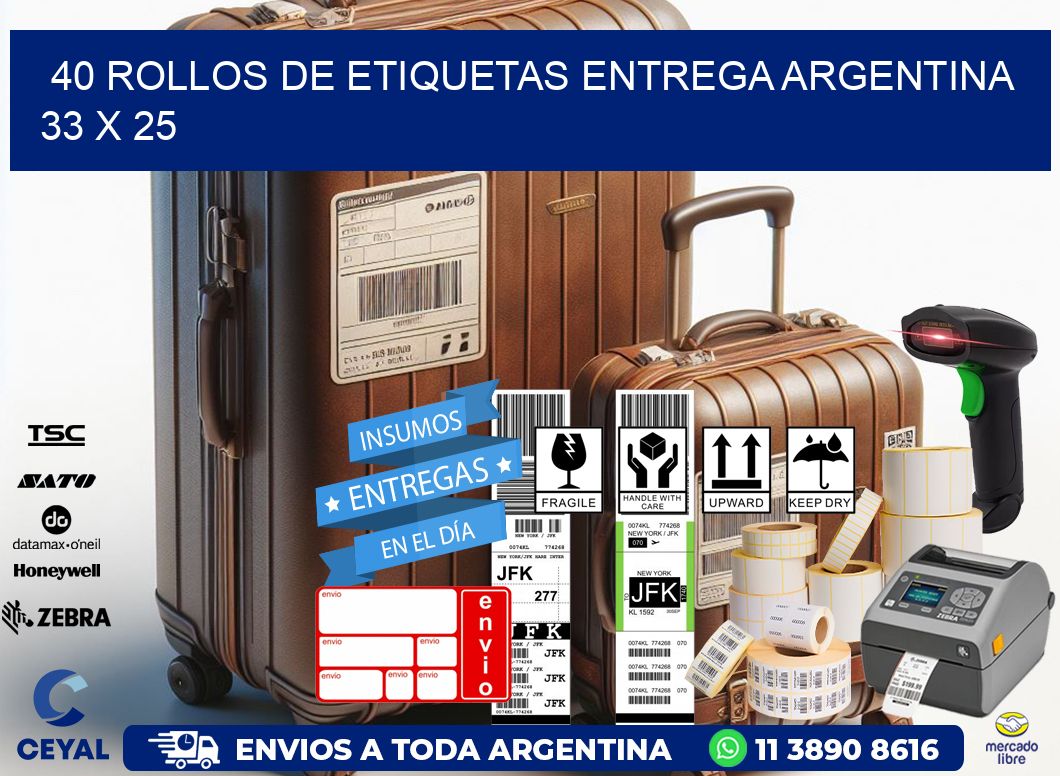 40 ROLLOS DE ETIQUETAS ENTREGA ARGENTINA 33 x 25