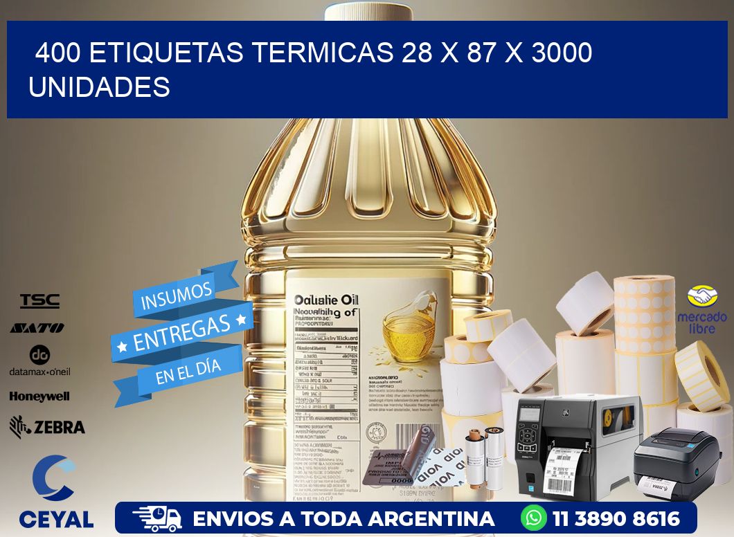 400 ETIQUETAS TERMICAS 28 x 87 X 3000 UNIDADES