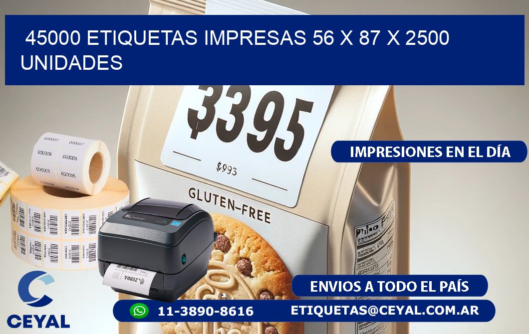 45000 ETIQUETAS IMPRESAS 56 x 87 X 2500 UNIDADES
