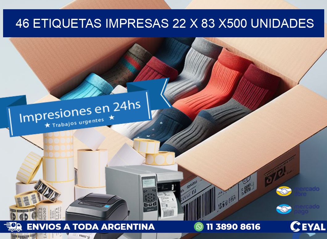 46 ETIQUETAS IMPRESAS 22 x 83 x500 UNIDADES