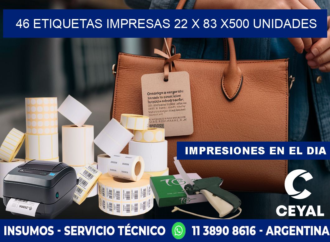 46 ETIQUETAS IMPRESAS 22 x 83 x500 UNIDADES