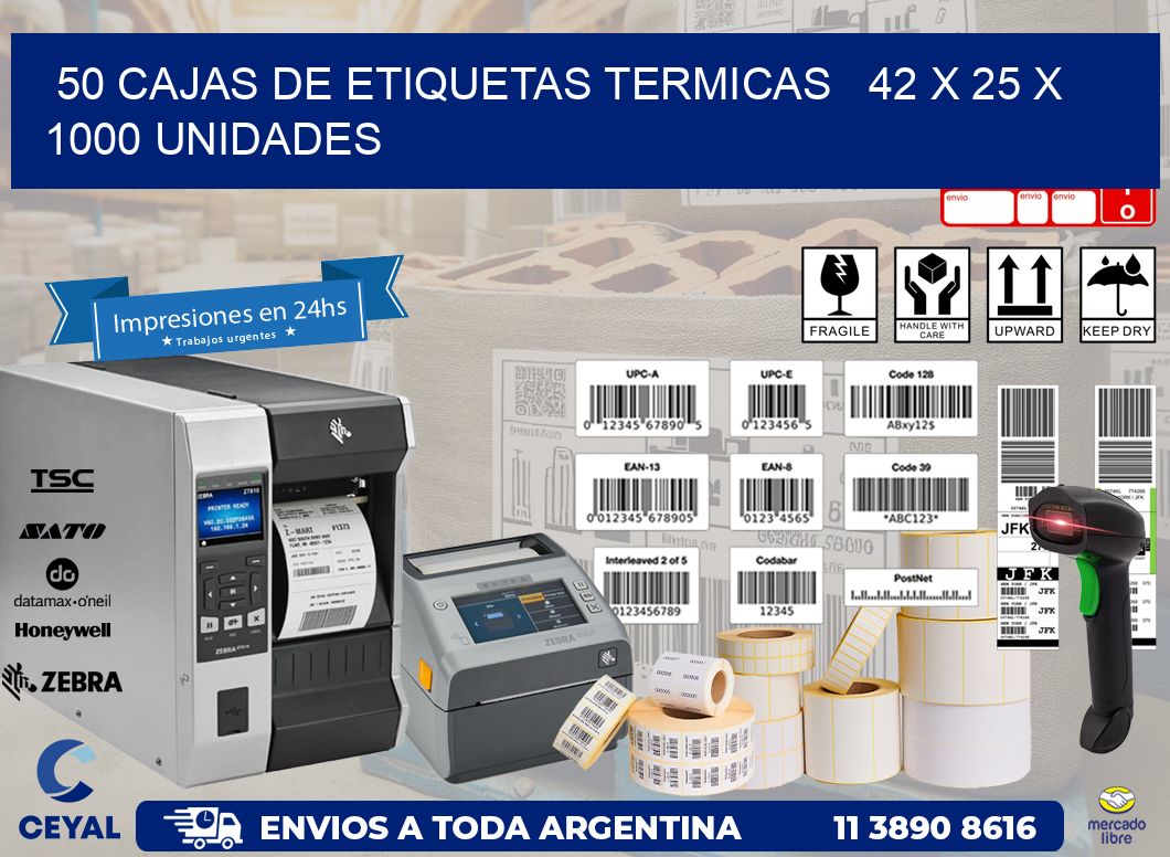 50 CAJAS DE ETIQUETAS TERMICAS   42 x 25 X 1000 UNIDADES