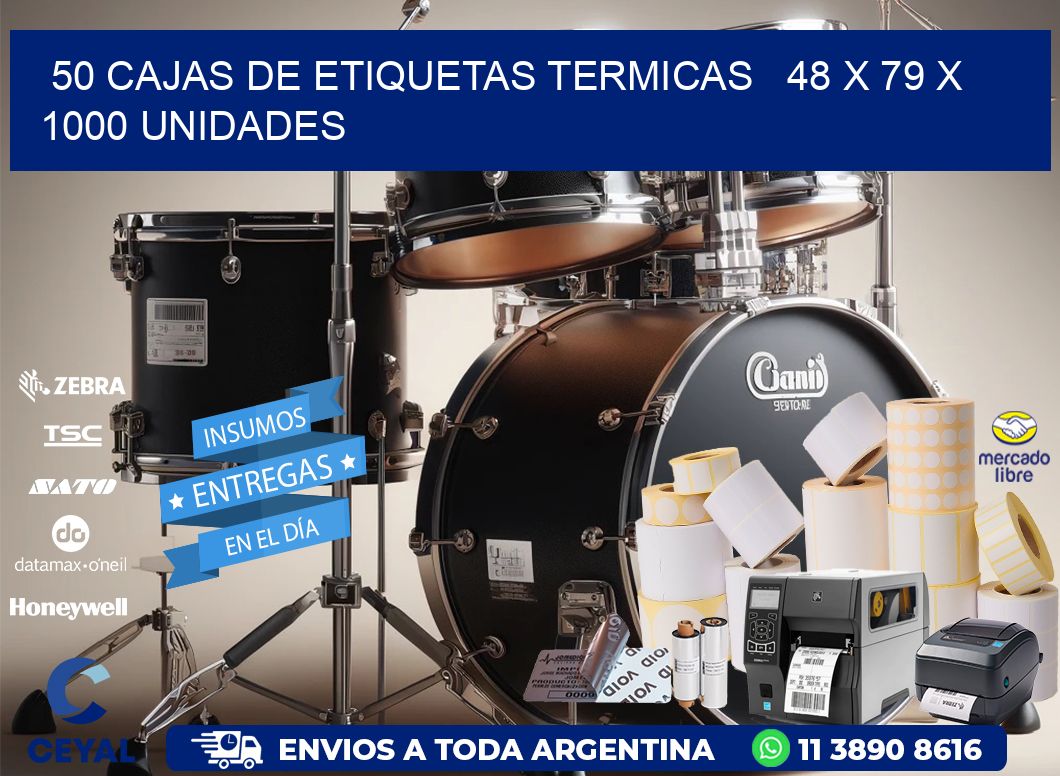 50 CAJAS DE ETIQUETAS TERMICAS   48 x 79 X 1000 UNIDADES