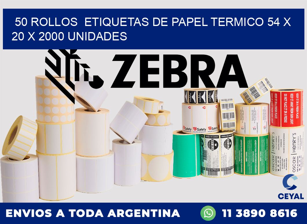 50 ROLLOS  ETIQUETAS DE PAPEL TERMICO 54 x 20 X 2000 UNIDADES