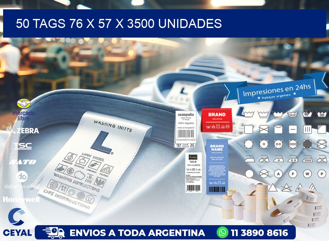 50 TAGS 76 x 57 X 3500 UNIDADES