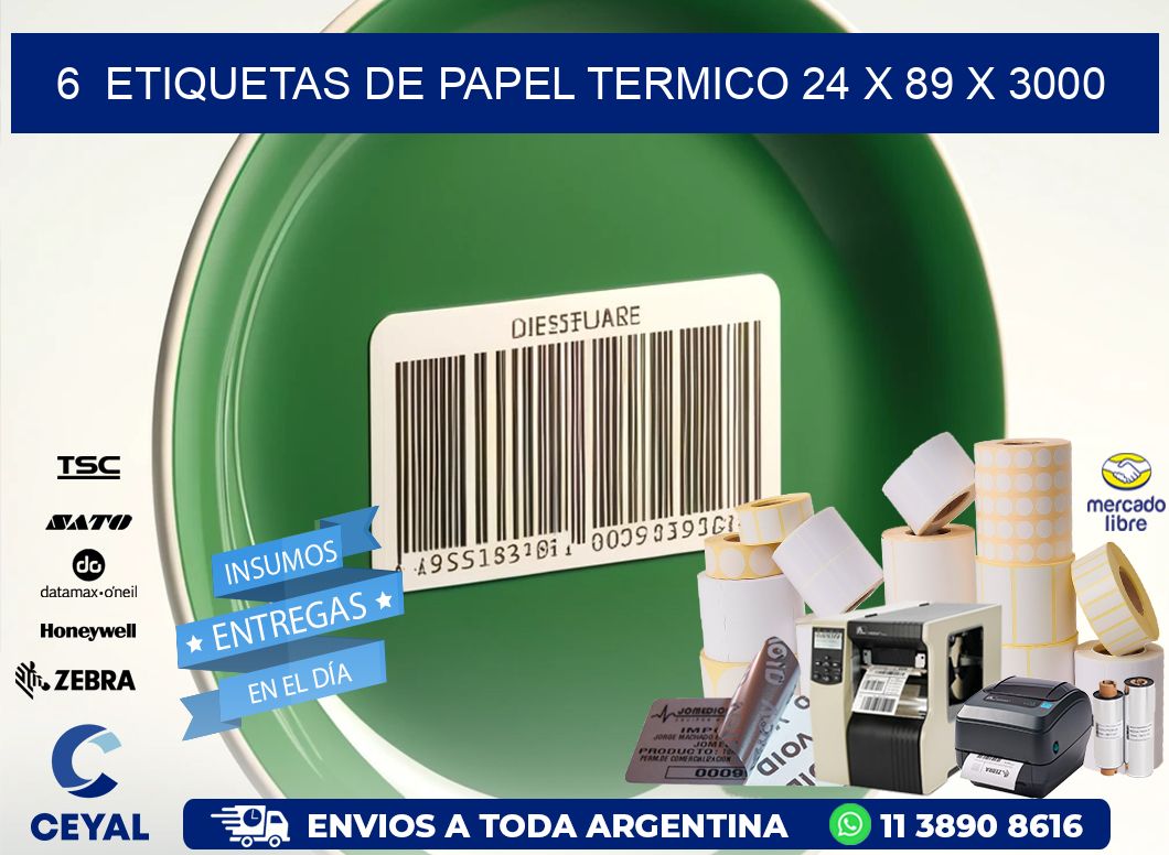 6  ETIQUETAS DE PAPEL TERMICO 24 x 89 X 3000