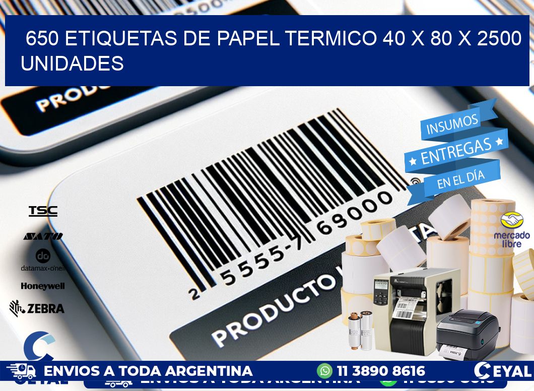 650 ETIQUETAS DE PAPEL TERMICO 40 x 80 X 2500 UNIDADES
