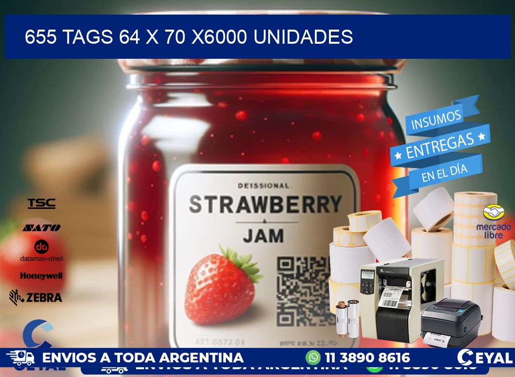 655 TAGS 64 x 70 X6000 UNIDADES