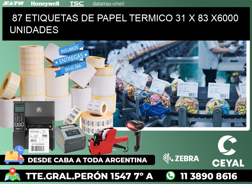 87 ETIQUETAS DE PAPEL TERMICO 31 x 83 X6000 UNIDADES