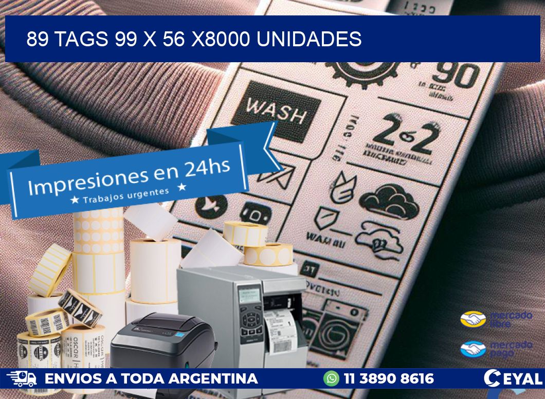 89 TAGS 99 x 56 X8000 UNIDADES
