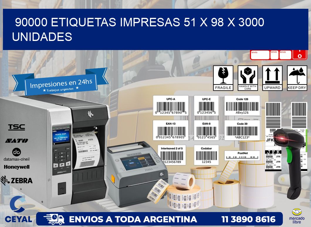 90000 ETIQUETAS IMPRESAS 51 x 98 X 3000 UNIDADES