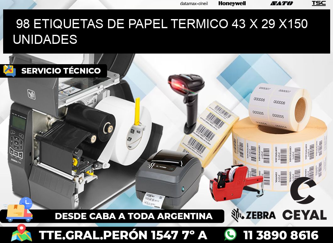 98 ETIQUETAS DE PAPEL TERMICO 43 x 29 x150 UNIDADES