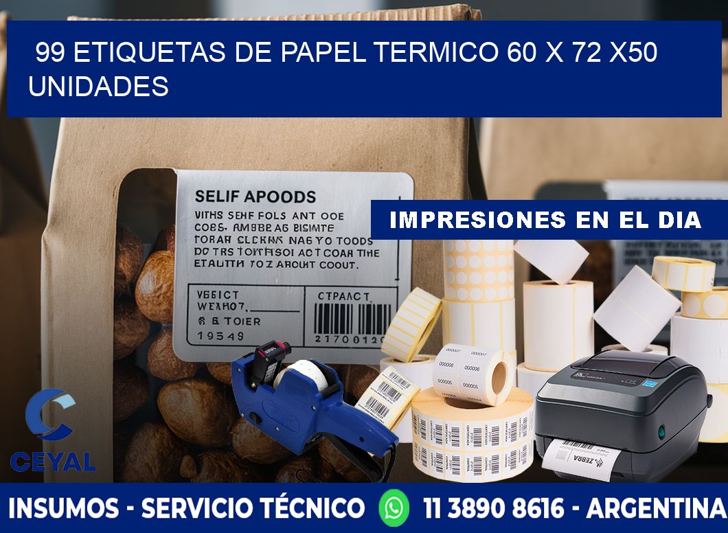 99 ETIQUETAS DE PAPEL TERMICO 60 x 72 x50 UNIDADES