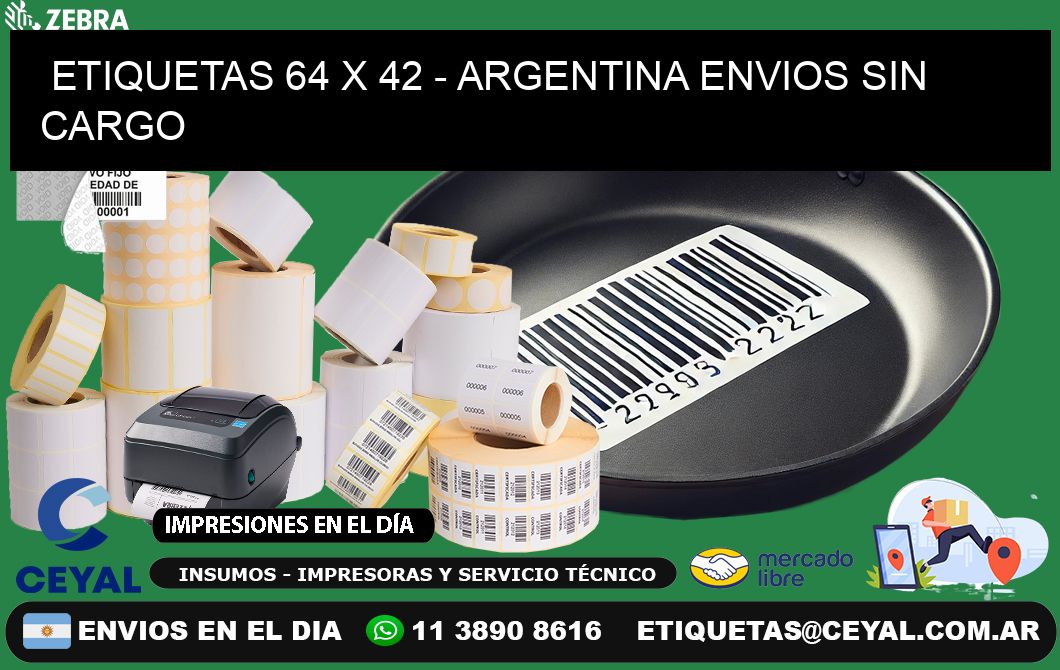 ETIQUETAS 64 x 42 - ARGENTINA ENVIOS SIN CARGO