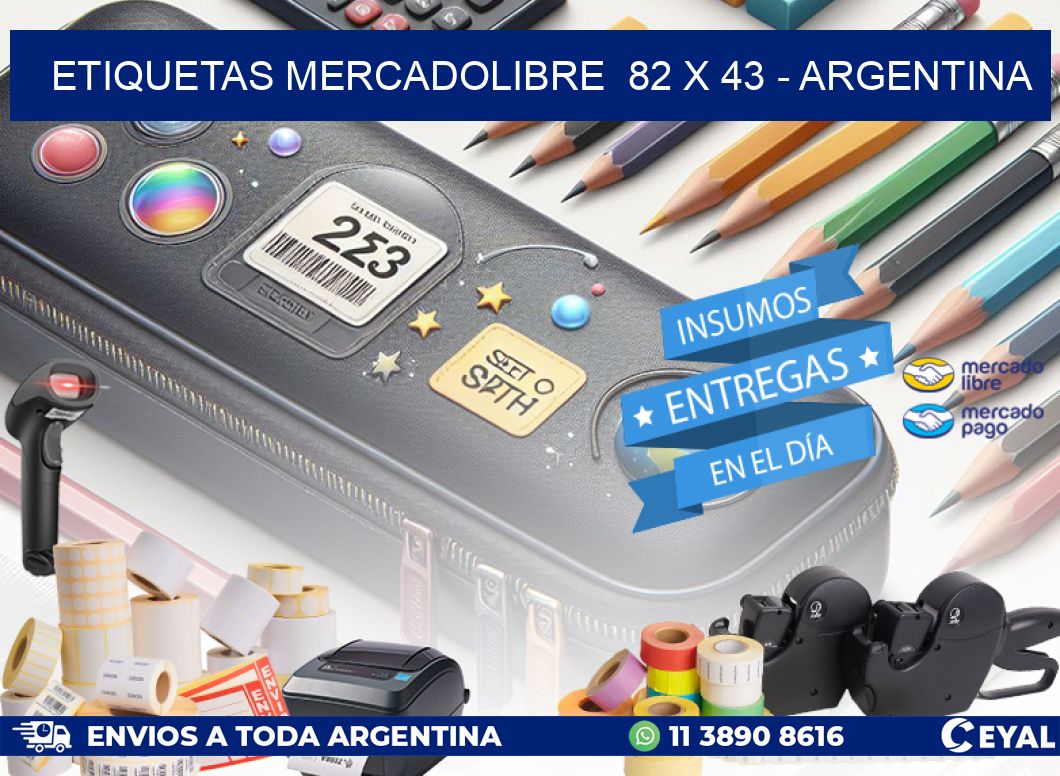 ETIQUETAS MERCADOLIBRE  82 x 43 - ARGENTINA