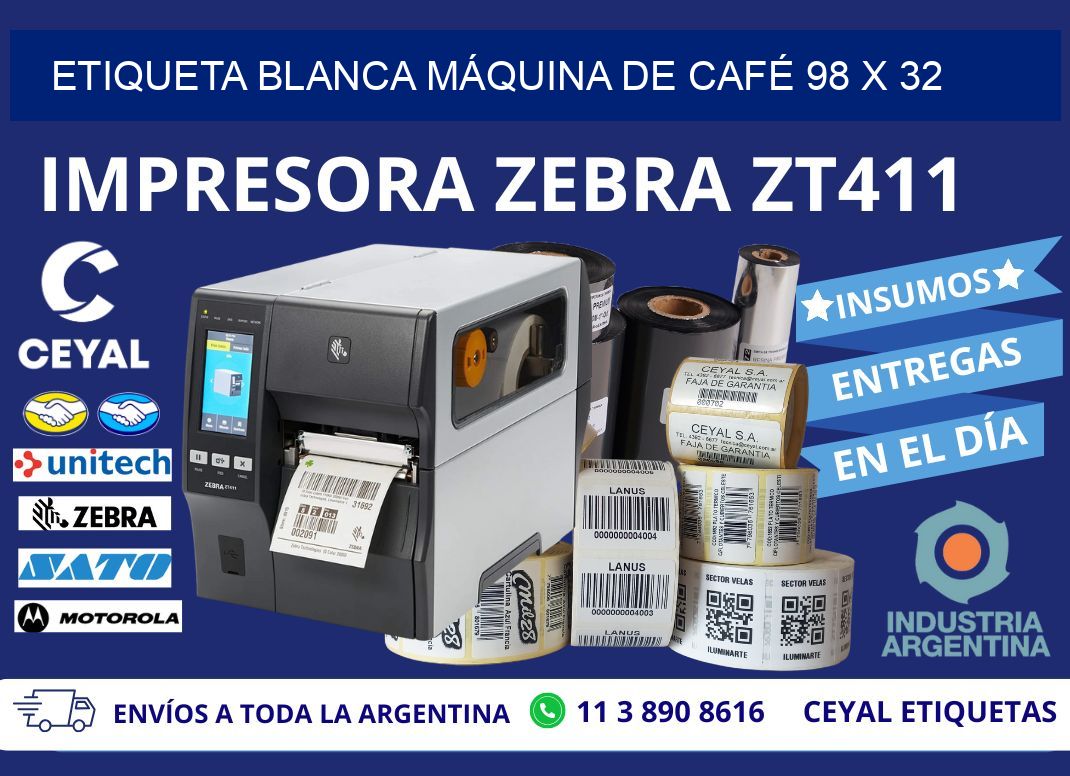 ETIQUETA BLANCA MÁQUINA DE CAFÉ 98 x 32