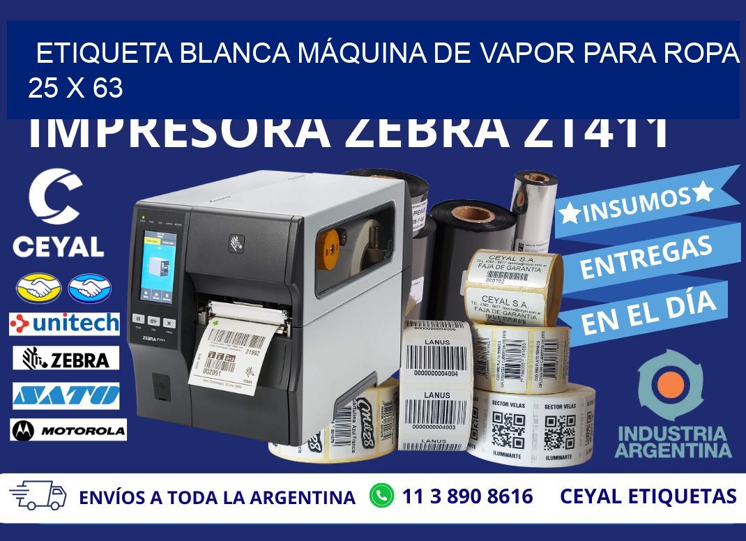 ETIQUETA BLANCA MÁQUINA DE VAPOR PARA ROPA 25 x 63