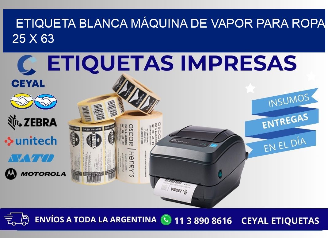 ETIQUETA BLANCA MÁQUINA DE VAPOR PARA ROPA 25 x 63