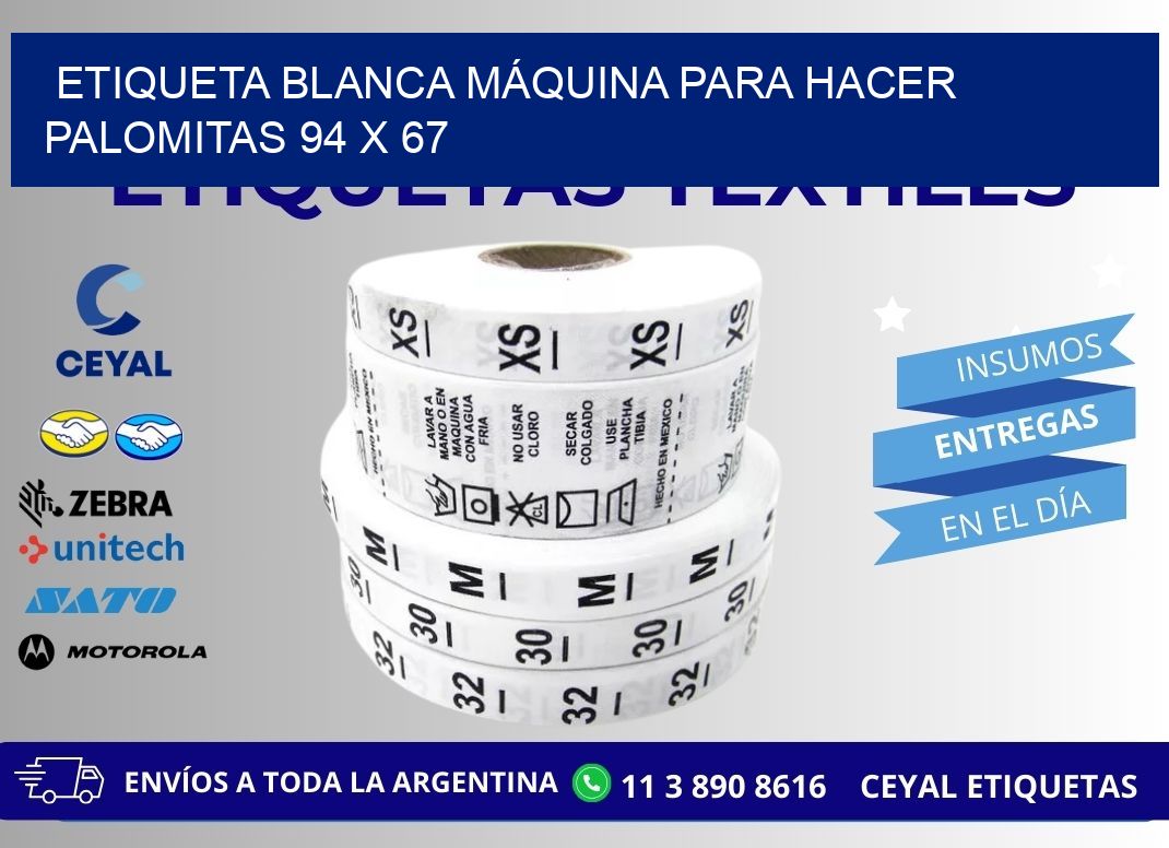 ETIQUETA BLANCA MÁQUINA PARA HACER PALOMITAS 94 x 67