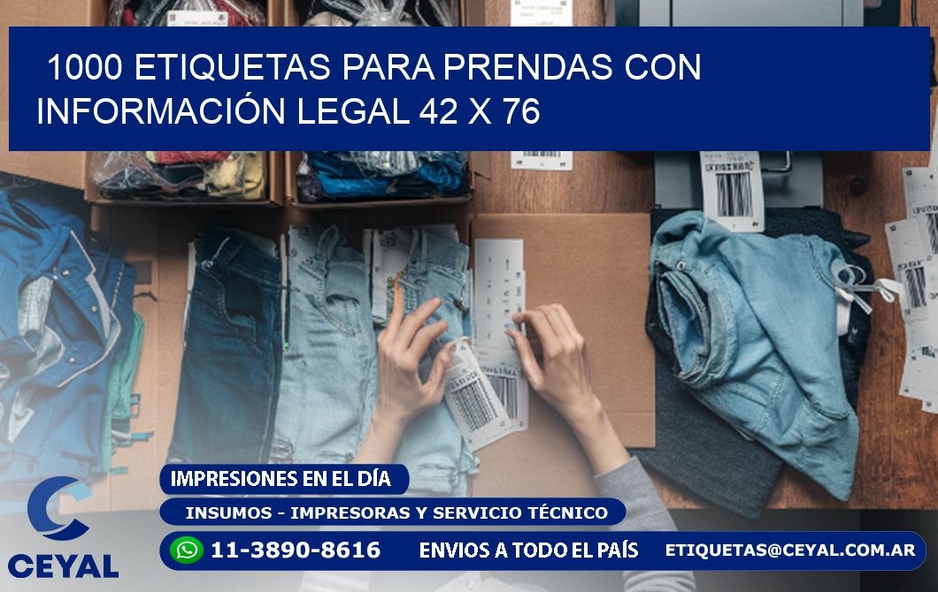 1000 ETIQUETAS PARA PRENDAS CON INFORMACIÓN LEGAL 42 x 76