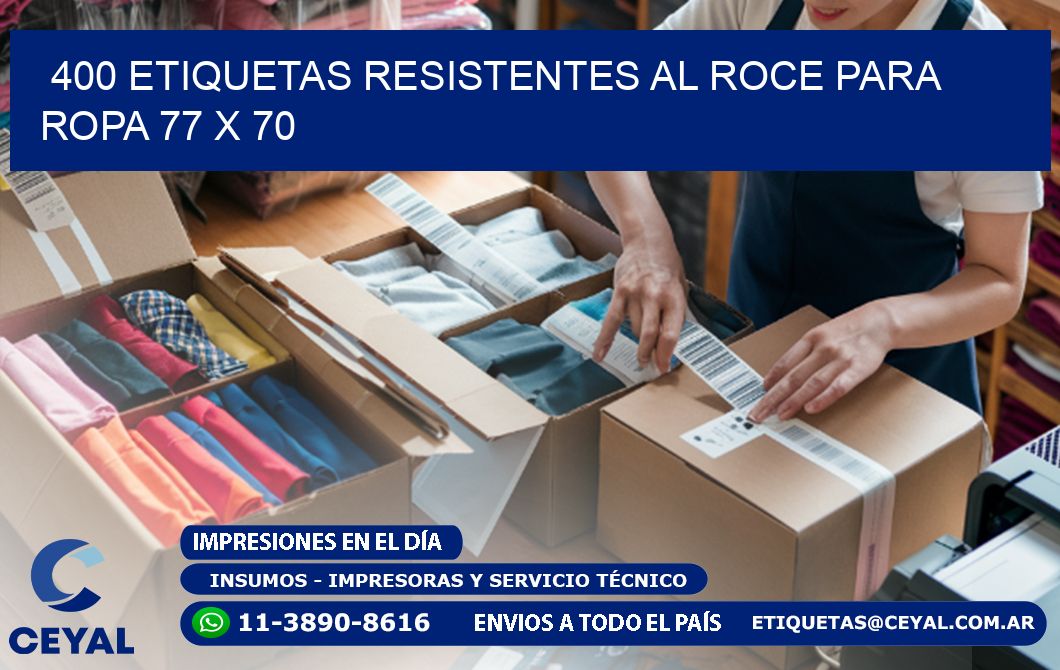400 ETIQUETAS RESISTENTES AL ROCE PARA ROPA 77 x 70