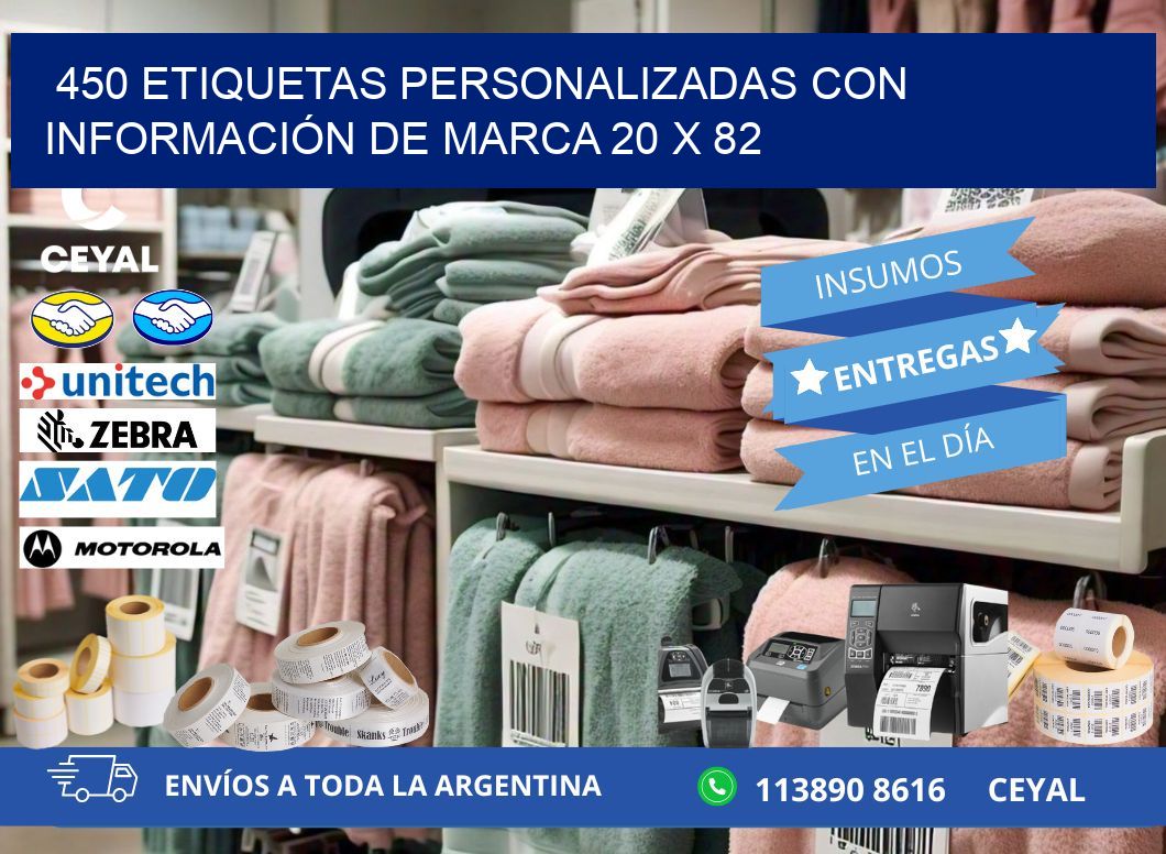 450 ETIQUETAS PERSONALIZADAS CON INFORMACIÓN DE MARCA 20 x 82