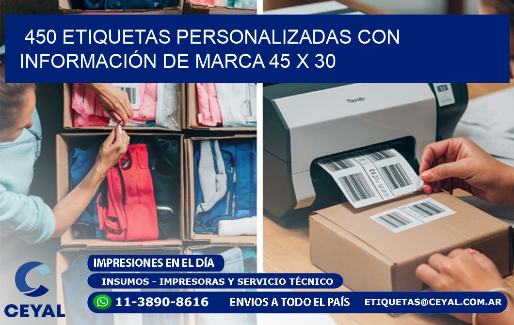 450 ETIQUETAS PERSONALIZADAS CON INFORMACIÓN DE MARCA 45 x 30