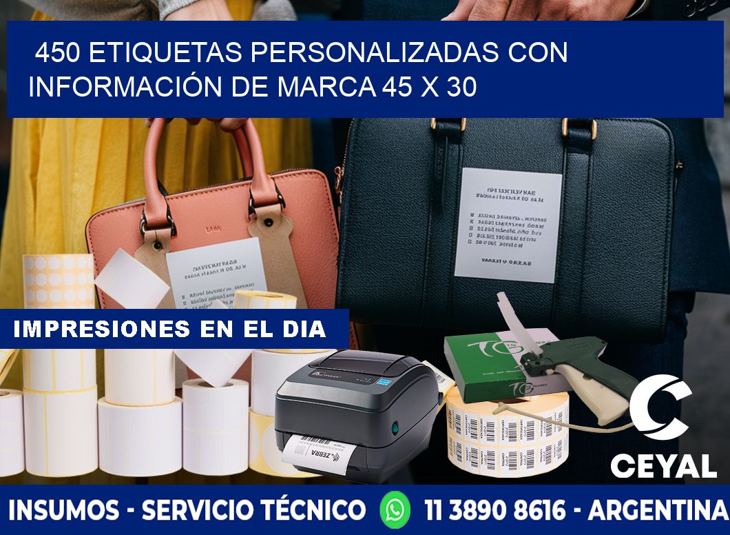 450 ETIQUETAS PERSONALIZADAS CON INFORMACIÓN DE MARCA 45 x 30