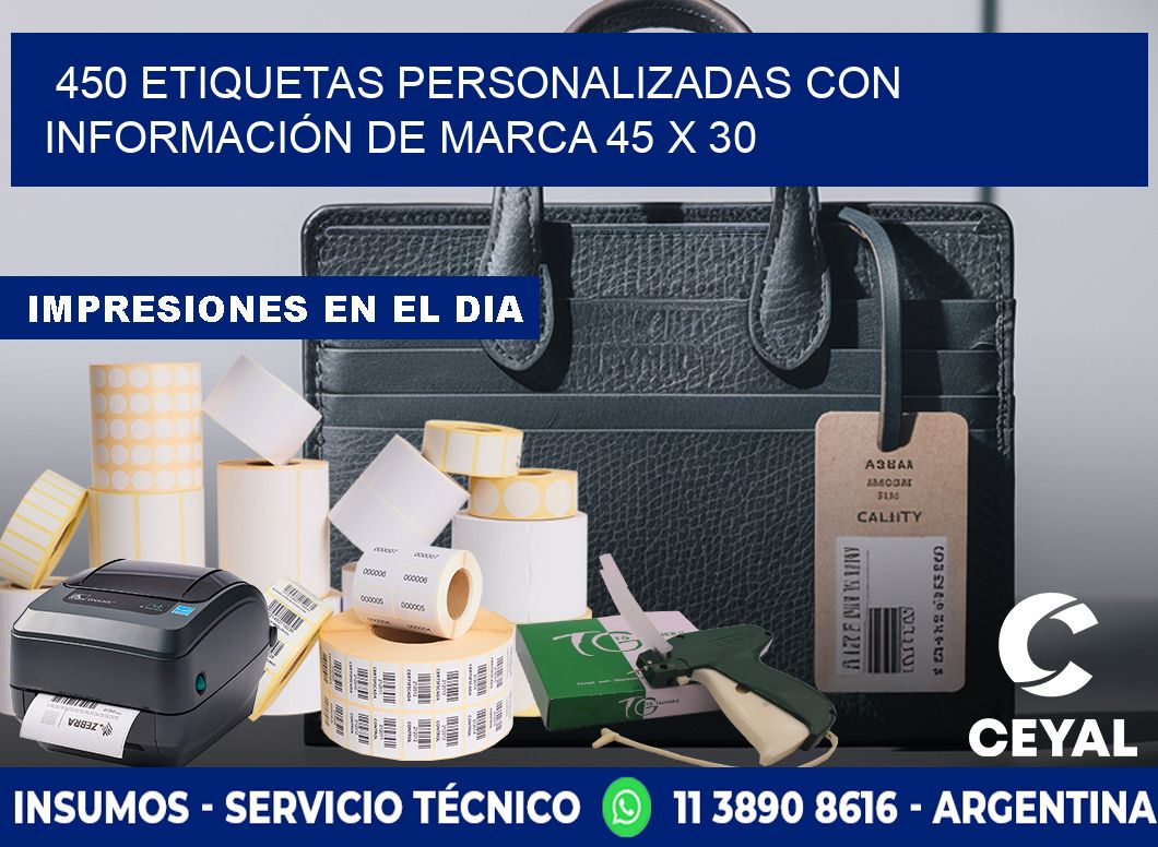 450 ETIQUETAS PERSONALIZADAS CON INFORMACIÓN DE MARCA 45 x 30