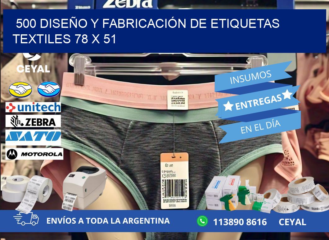 500 DISEÑO Y FABRICACIÓN DE ETIQUETAS TEXTILES 78 x 51