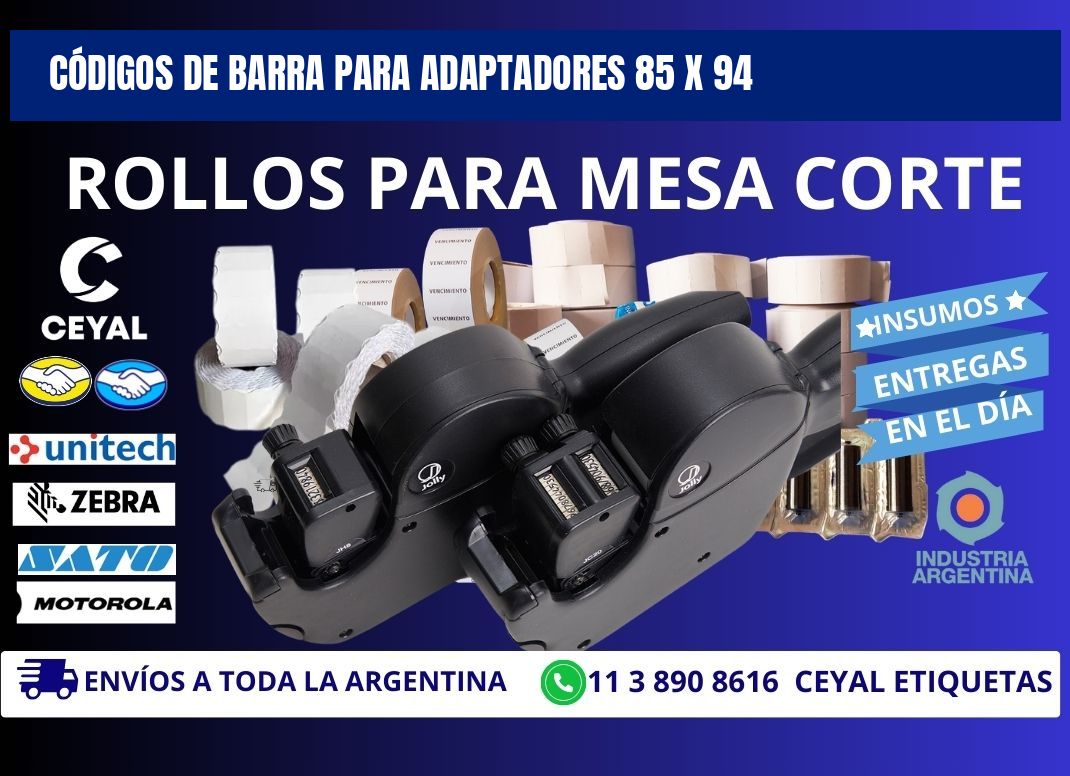 CÓDIGOS DE BARRA PARA ADAPTADORES 85 x 94