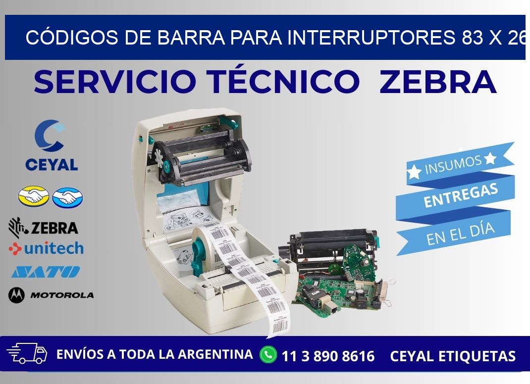 CÓDIGOS DE BARRA PARA INTERRUPTORES 83 x 26
