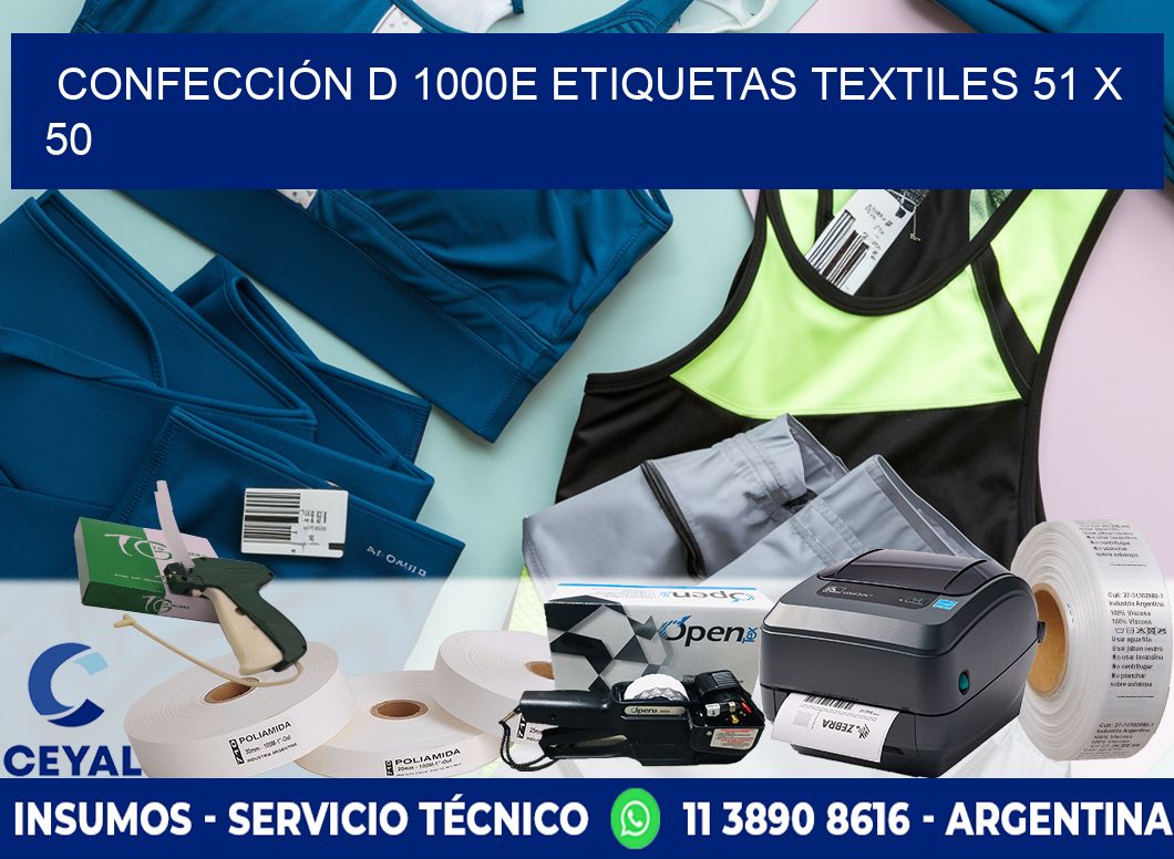 CONFECCIÓN D 1000E ETIQUETAS TEXTILES 51 x 50