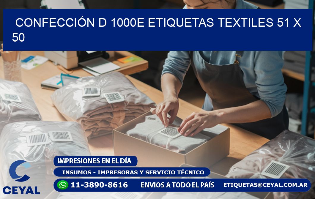 CONFECCIÓN D 1000E ETIQUETAS TEXTILES 51 x 50