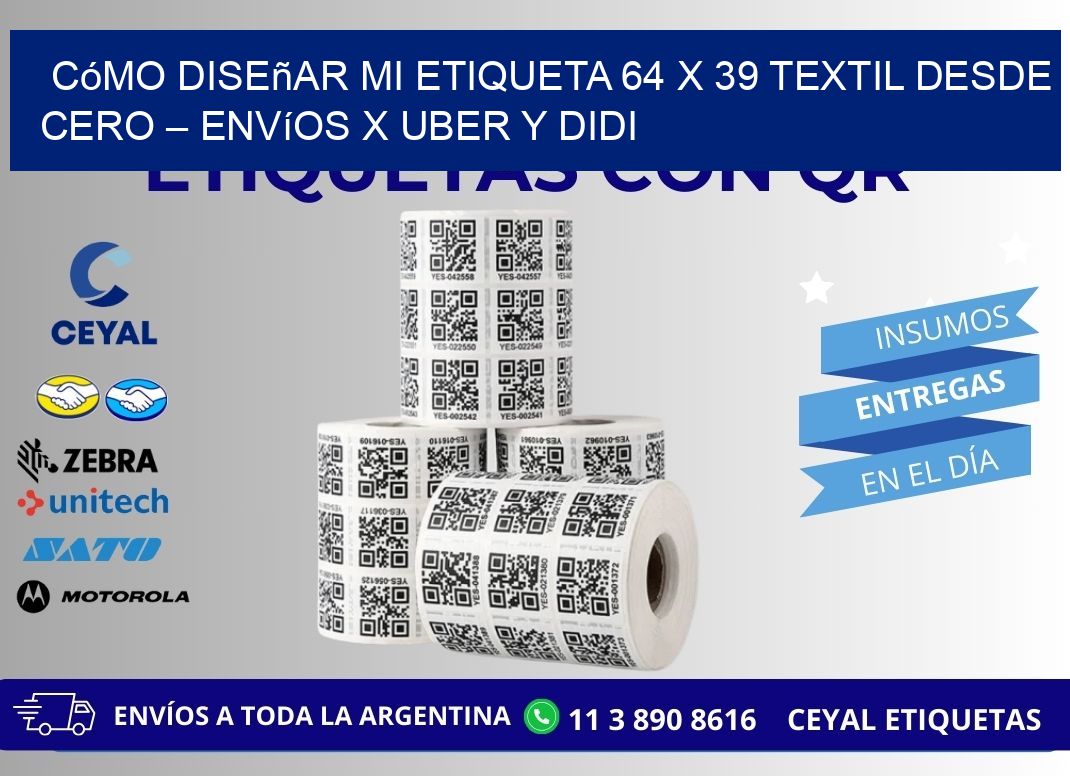 Cómo diseñar mi Etiqueta 64 x 39 textil desde cero – Envíos x Uber y DiDi