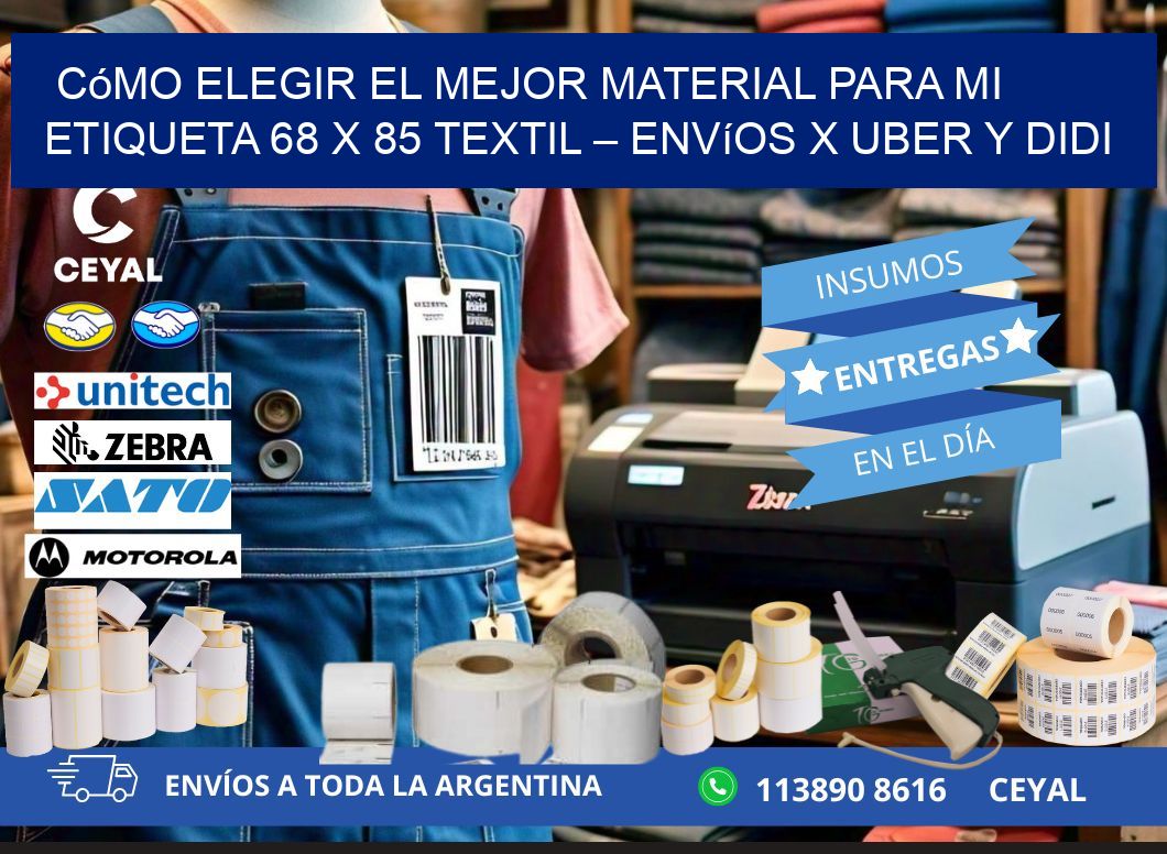 Cómo elegir el mejor material para mi Etiqueta 68 x 85 textil – Envíos x Uber y DiDi