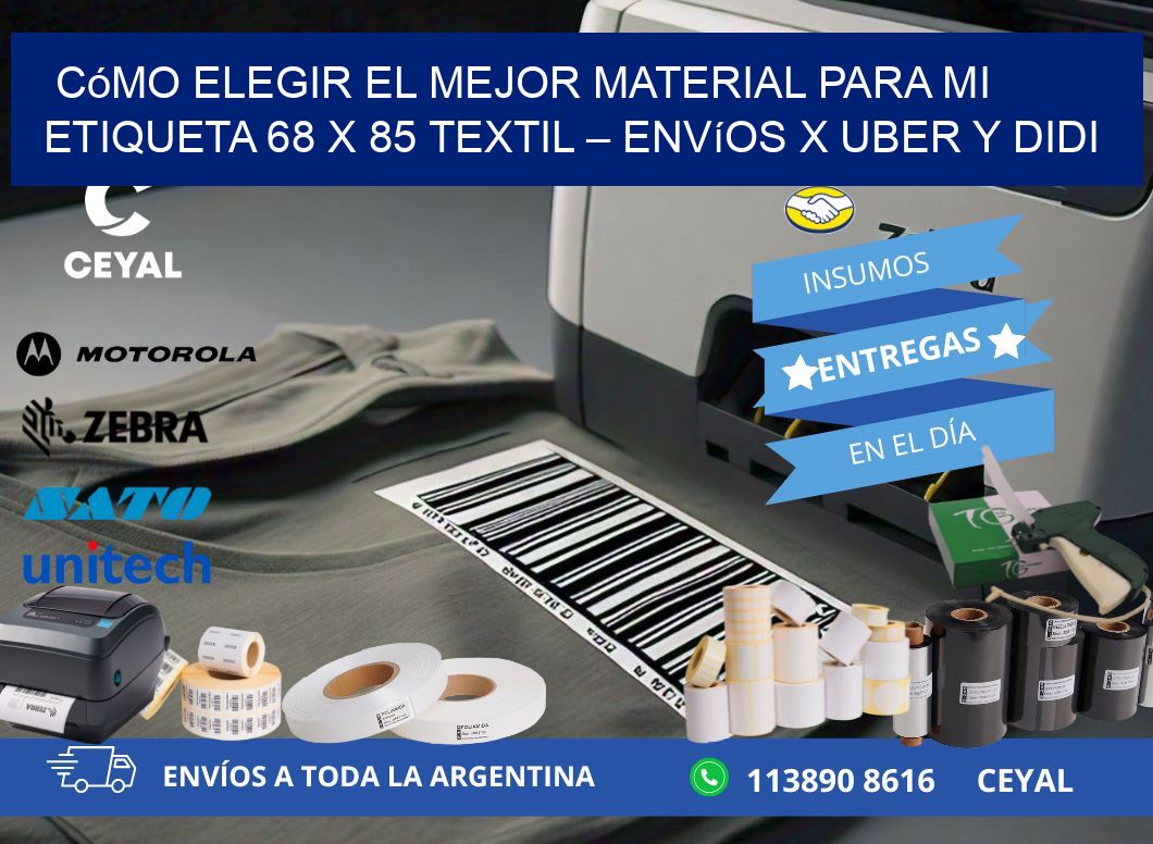 Cómo elegir el mejor material para mi Etiqueta 68 x 85 textil – Envíos x Uber y DiDi