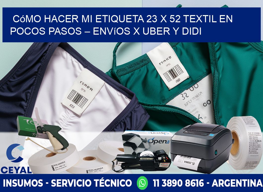 Cómo hacer mi Etiqueta 23 x 52 textil en pocos pasos – Envíos x Uber y DiDi