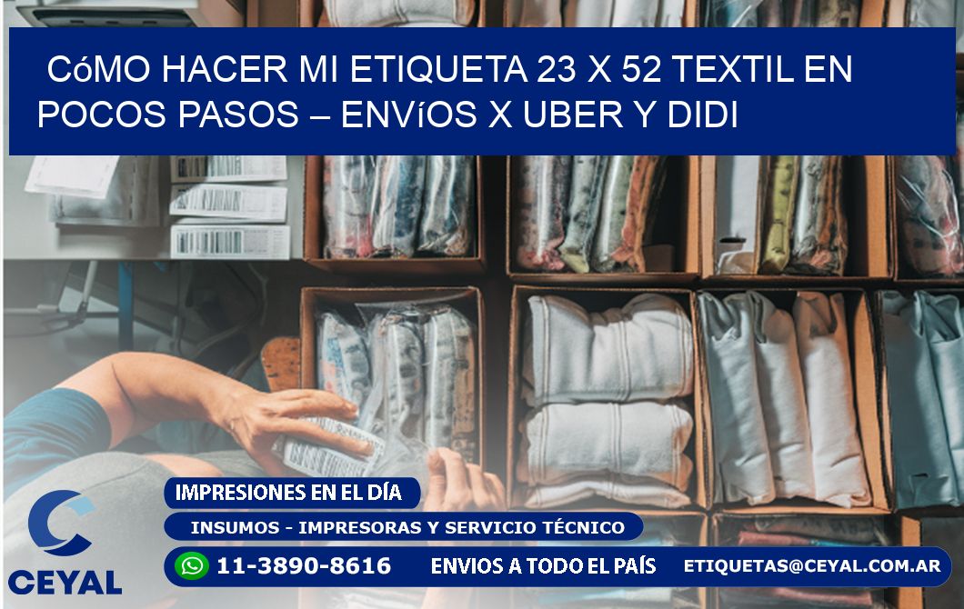 Cómo hacer mi Etiqueta 23 x 52 textil en pocos pasos – Envíos x Uber y DiDi
