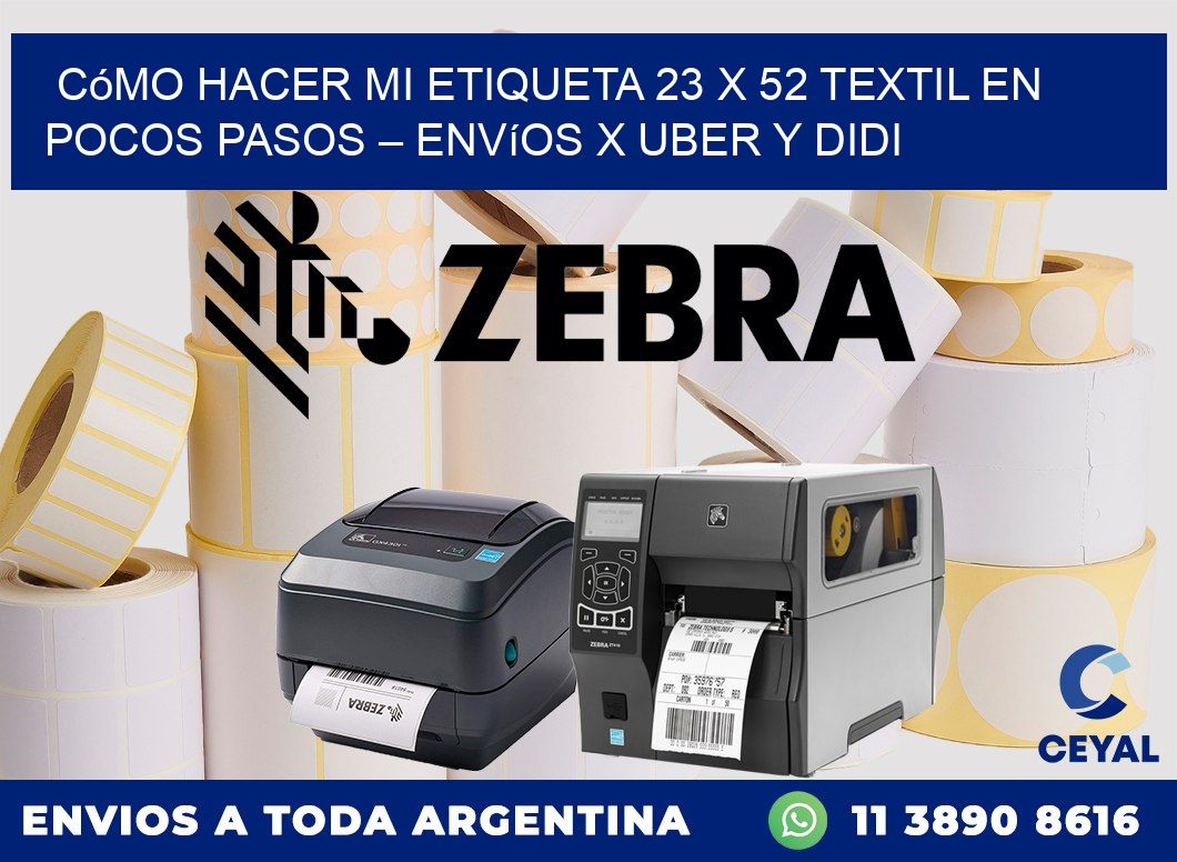 Cómo hacer mi Etiqueta 23 x 52 textil en pocos pasos – Envíos x Uber y DiDi