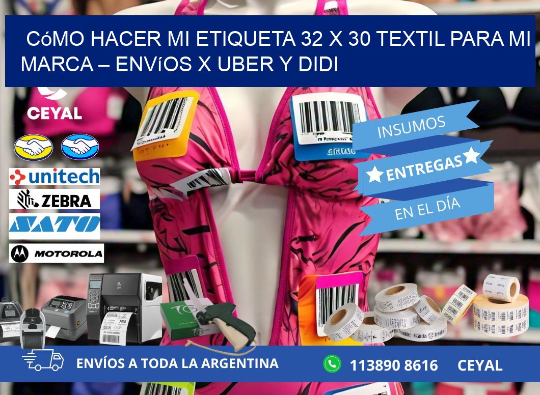 Cómo hacer mi Etiqueta 32 x 30 textil para mi marca – Envíos x Uber y DiDi