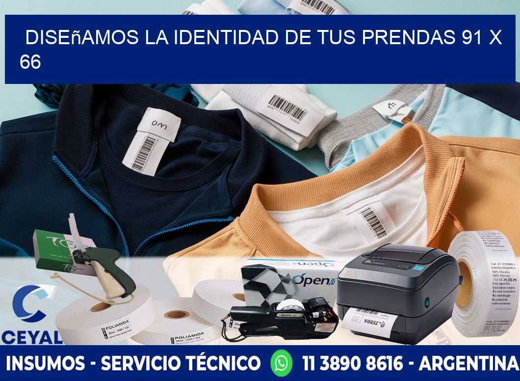 Diseñamos la Identidad de tus Prendas 91 x 66