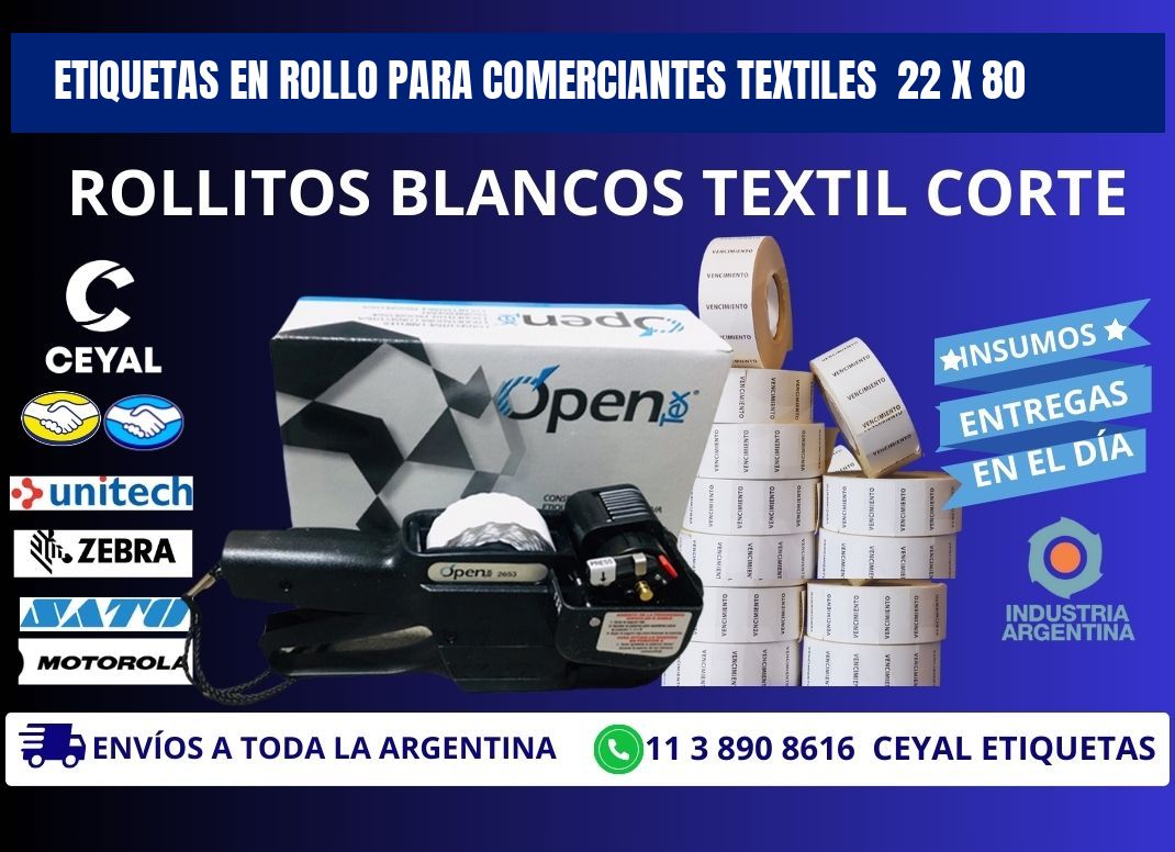 ETIQUETAS EN ROLLO PARA COMERCIANTES TEXTILES  22 x 80