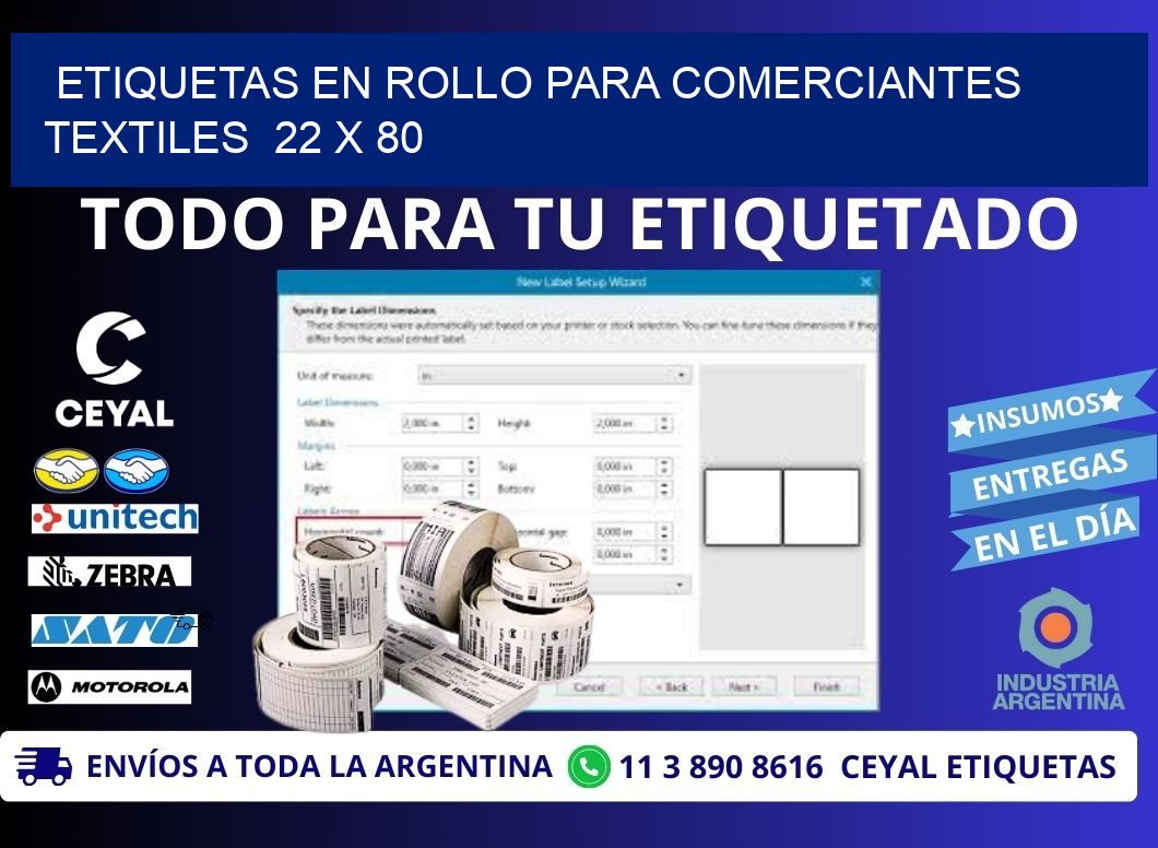 ETIQUETAS EN ROLLO PARA COMERCIANTES TEXTILES  22 x 80