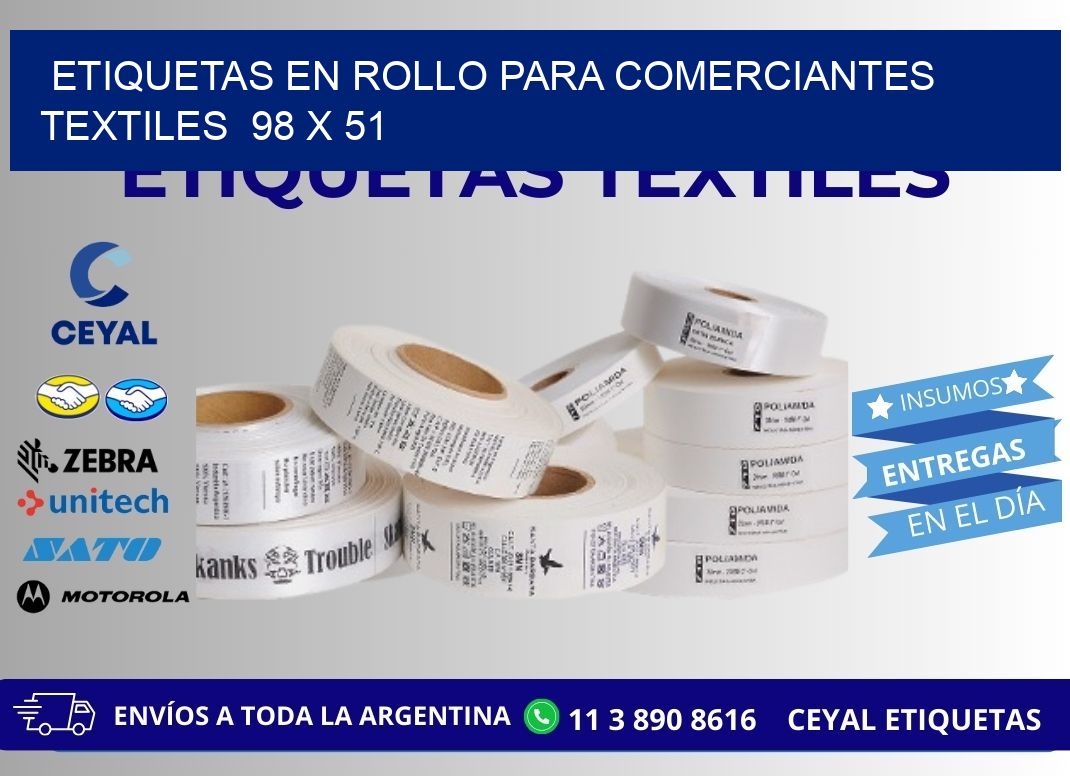 ETIQUETAS EN ROLLO PARA COMERCIANTES TEXTILES 98 x 51