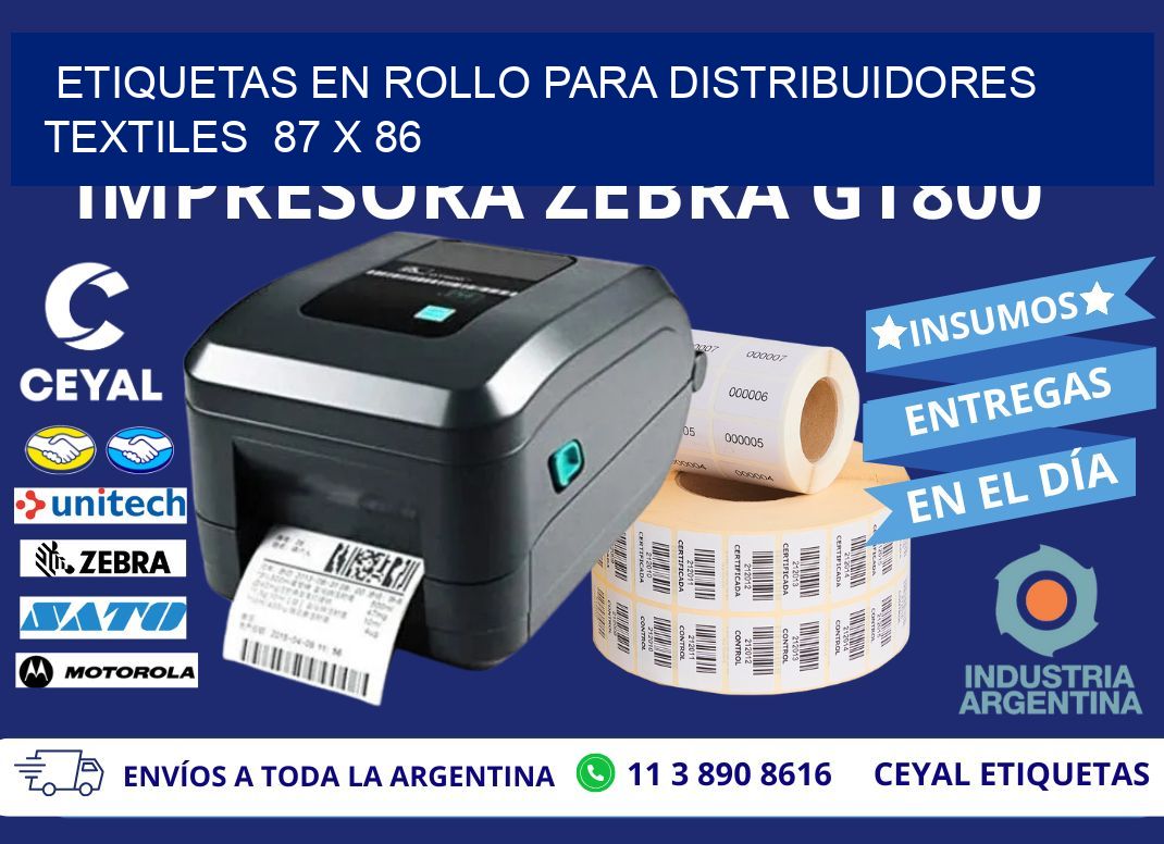 ETIQUETAS EN ROLLO PARA DISTRIBUIDORES TEXTILES  87 x 86